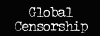 Global Censorship